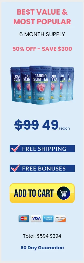 Best Cardio Slim Tea price for 1 month and 6 month supply